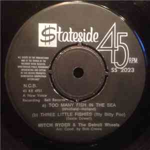 Mitch Ryder And The Detroit Wheels - Too Many Fish In The Sea & Three Littl ...
