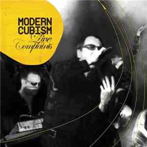 Modern Cubism - Live Complaints