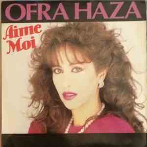 Ofra Haza - Aime Moi