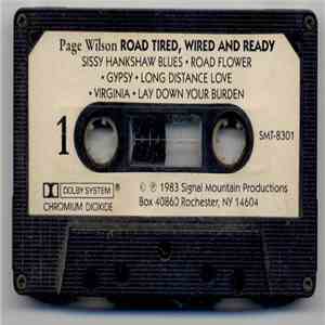Page Wilson - Road Tired, Wired And Ready