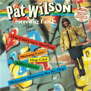 Pat Wilson  - Strong Love
