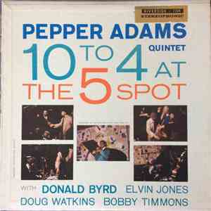 Pepper Adams Quintet - 10 To 4 At The 5-Spot
