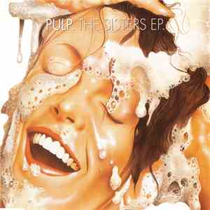 Pulp - The Sisters EP