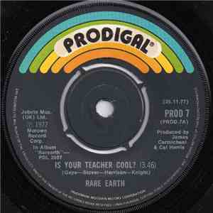 Rare Earth - Is Your Teacher Cool / Crazy Love