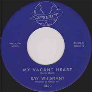 Ray Whisnant - My Vacant Heart / I'm A Fool Over You