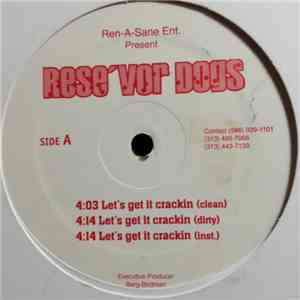 Rese'vor Dogs - Let's Get It Crackin