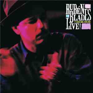 Rubén Blades Y Son del Solar - Live!