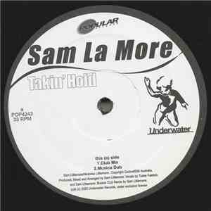 Sam La More / The Sound Bluntz - Takin' Hold / Something About You