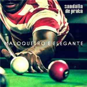 Sandália De Prata - Maloqueiro E Elegante