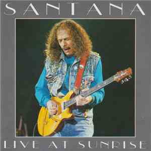 Santana - Live At Sunrise