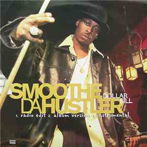 Smoothe Da Hustler - Dollar Bill / My Brother My Ace