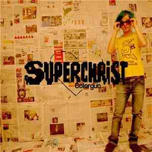Superchrist  - Colorgun