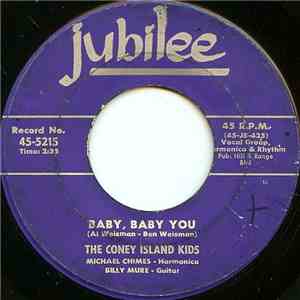 The Coney Island Kids - Baby, Baby You