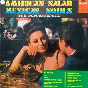 The Popocatepetl - American Salad Mexican Souls