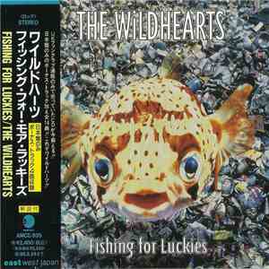 The Wildhearts - Fishing For Luckies