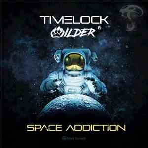 Timelock & Wilder  - Space Addiction