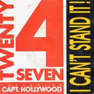 Twenty 4 Seven Featuring Capt. Hollywood - I Can't Stand It!