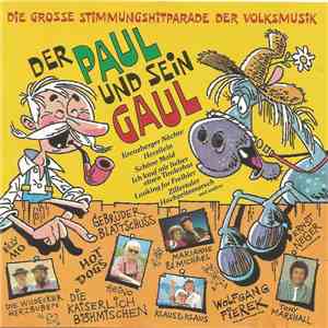 Various - Der Paul Und Sein Gaul - Die Große Stimmungshitparade Der Volksmu ...