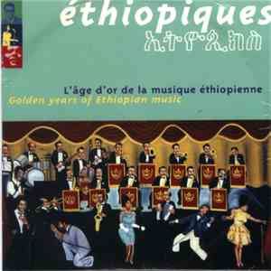 Various - Éthiopiques - L'âge D'or De La Musique Ethiopienne / Golden Years ...