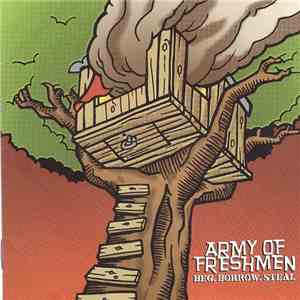 Army Of Freshmen - Beg, Borrow, Steal