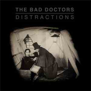 Bad Doctors - Distractions