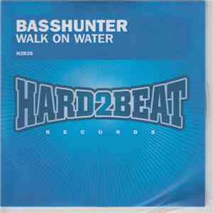 Basshunter - Walk On Water