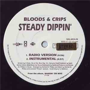 Bloods & Crips - Steady Dippin'