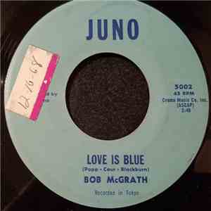 Bob McGrath - Love Is Blue / A Christmas Lullaby