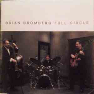 Brian Bromberg - Full Circle
