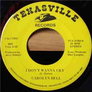 Carolyn Bell -  I Don't Wanna Cry / I've Been Everywhere