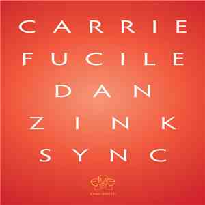 Carrie Fucile, Dan Zink - Sync