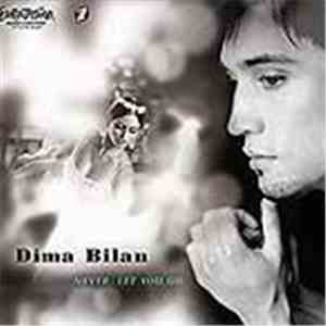 Dima Bilan - Never Let You Go