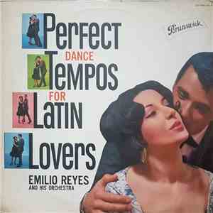Emilio Reyes Y Su Orquesta - Perfect Dance Tempos For Latin Lovers