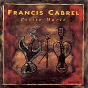 Francis Cabrel - Petite Marie