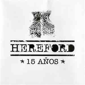 Hereford - 15 Años