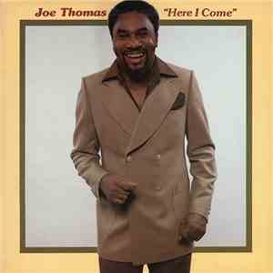 Joe Thomas - Here I Come