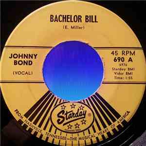 Johnny Bond - Bachelor Bill
