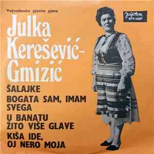 Julka Kerešević-Gmizić - Vojvođanske Pjesme