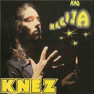 Knez - Kao Magija