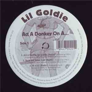 Lil Goldie - Act A Donkey On A...