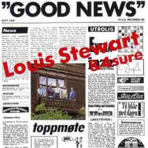 Louis Stewart & 4sure - Good News