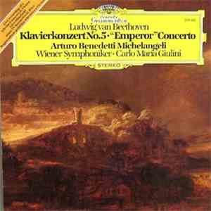 Ludwig Van Beethoven - Arturo Benedetti Michelangeli, Wiener Symphoniker, C ...