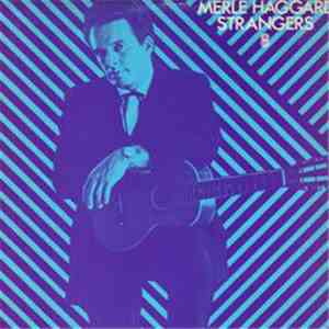 Merle Haggard - Strangers