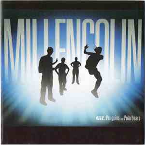 Millencolin - Penguins & Polarbears