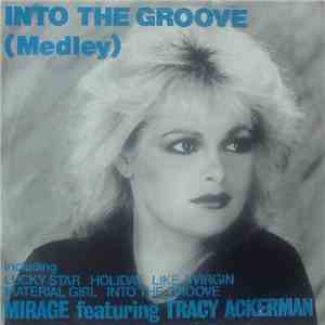 Mirage  Featuring Tracy Ackerman - Into The Groove (Medley)