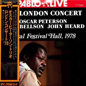 Oscar Peterson, Louis Bellson, John Heard - The London Concert