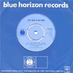Otis Rush & His Band - All Your Love (I Miss Loving)