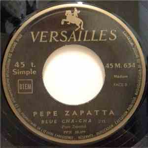 Pepe Zapatta - Zou Bisou / Blue Cha-Cha