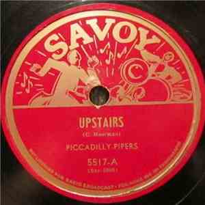 Piccadilly Pipers - Upstairs / Forget It You're Still In Love