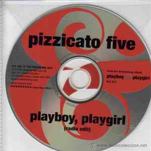 Pizzicato Five - Playboy, Playgirl (Radio Edit)